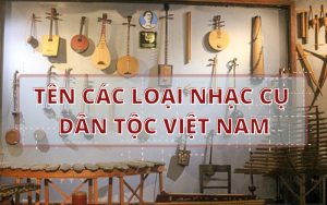 Tên các loại nhạc cụ dân tộc Việt Nam