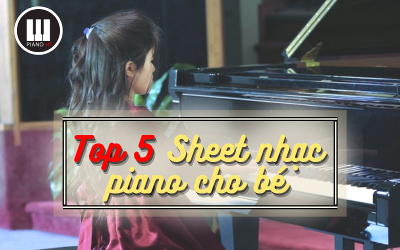 Sheet nhạc piano cho trẻ em