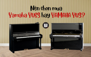 piano Yamaha YU3 hay YUS3