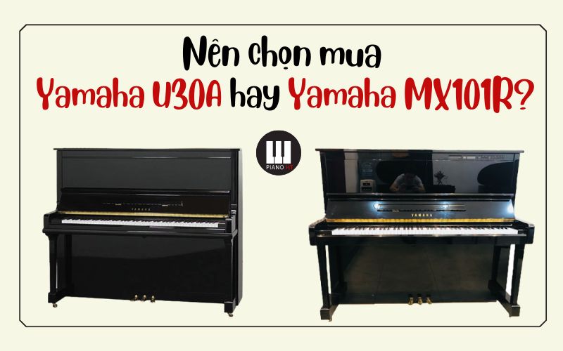 Yamaha MX101R và Yamaha U30A